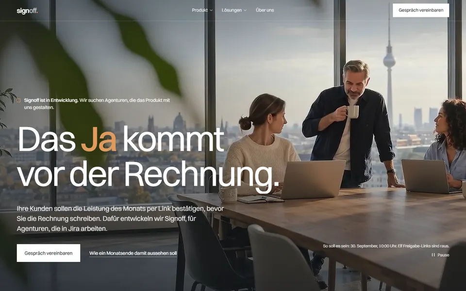 Startseite von Signoff: Besprechung in einem Büro mit Blick über die Stadt, daneben die Überschrift Das Ja kommt vor der Rechnung.